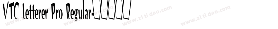 VTC Letterer Pro Regular字体转换